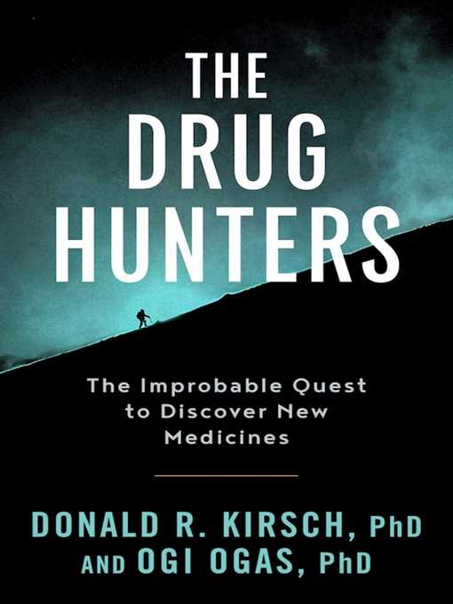 Title details for The Drug Hunters by Donald R. Kirsch - Wait list